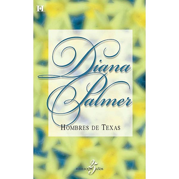Hombres de texas / Mira, Diana Palmer