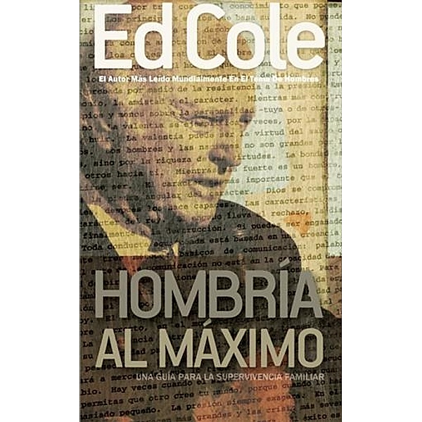 Hombria al Maximo, Edwin Louis Cole