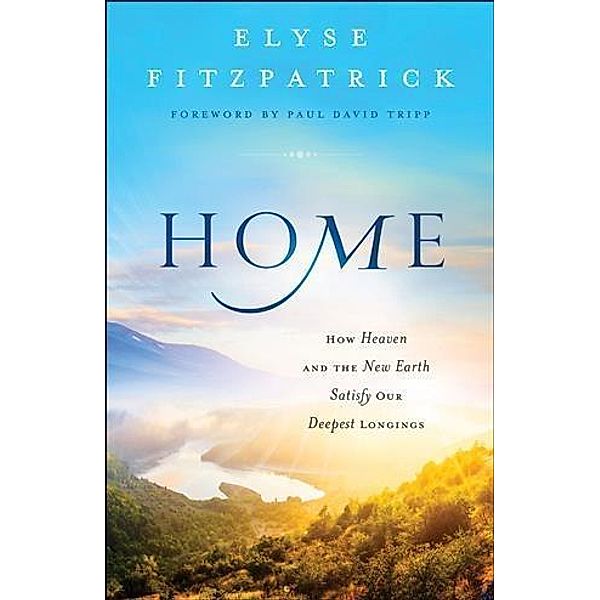 Home, Elyse Fitzpatrick