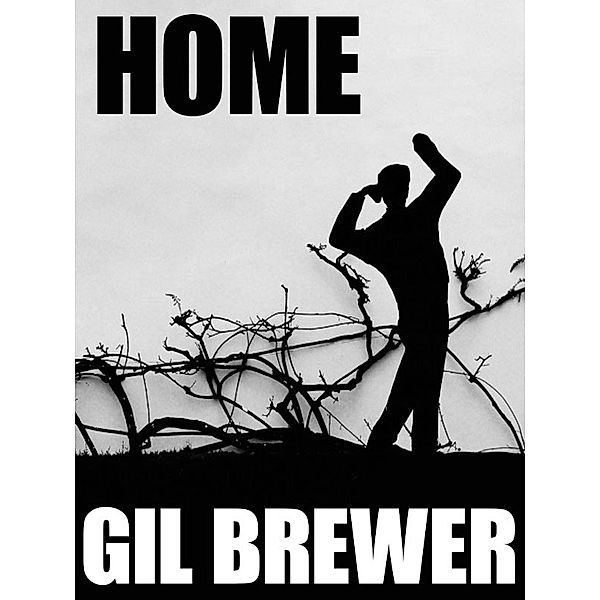 Home, Gil Brewer