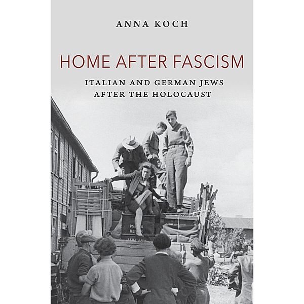 Home after Fascism / The Modern Jewish Experience, Anna Koch