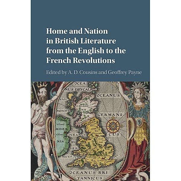 Home and Nation in British Literature from the English to the French Revolutions