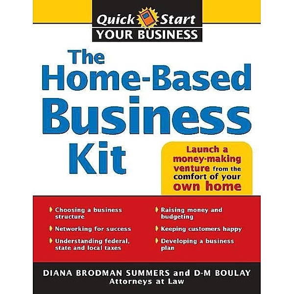 Home-Based Business Kit / Quick Start Your Business, Diana Brodman Summers