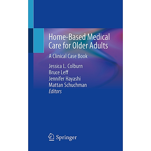 Home-Based Medical Care for Older Adults