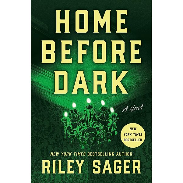 Home Before Dark, Riley Sager