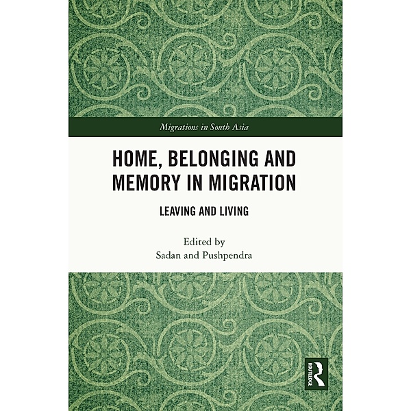 Home, Belonging and Memory in Migration