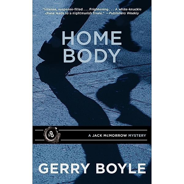 Home Body, Gerry Boyle