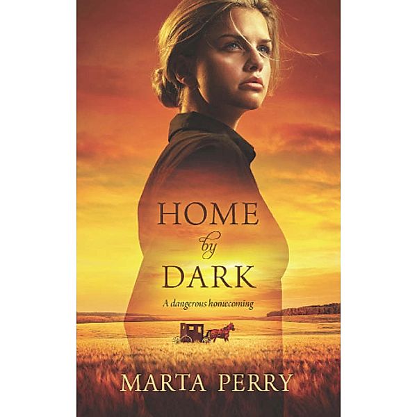 Home by Dark (Watcher in the Dark, Book 1) / Mills & Boon, Marta Perry