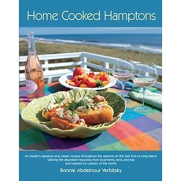 Home Cooked Hamptons, Bonnie Abdelnour Verbitsky