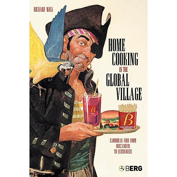 Home Cooking in the Global Village, Richard Wilk