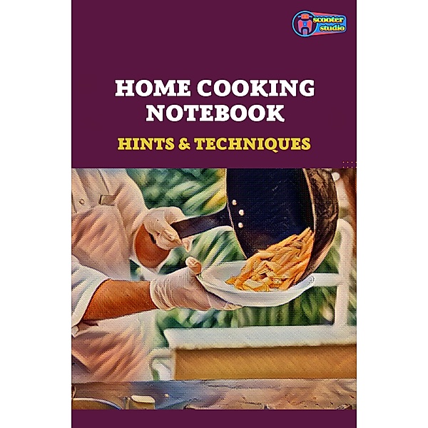 Home Cooking Notebook - Hints & Techniques, Alisya Barretto