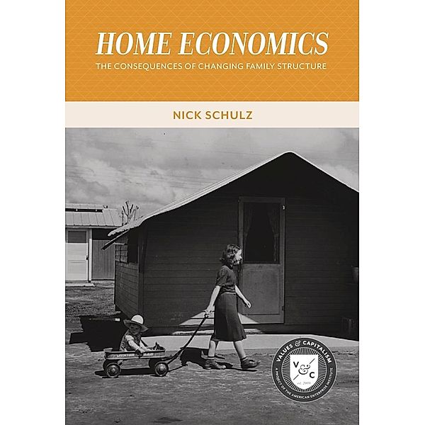 Home Economics / Aei Press,Nbn, Nick Schulz