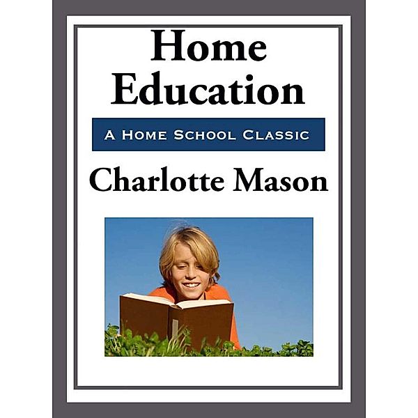 Home Education, Charlotte Mason