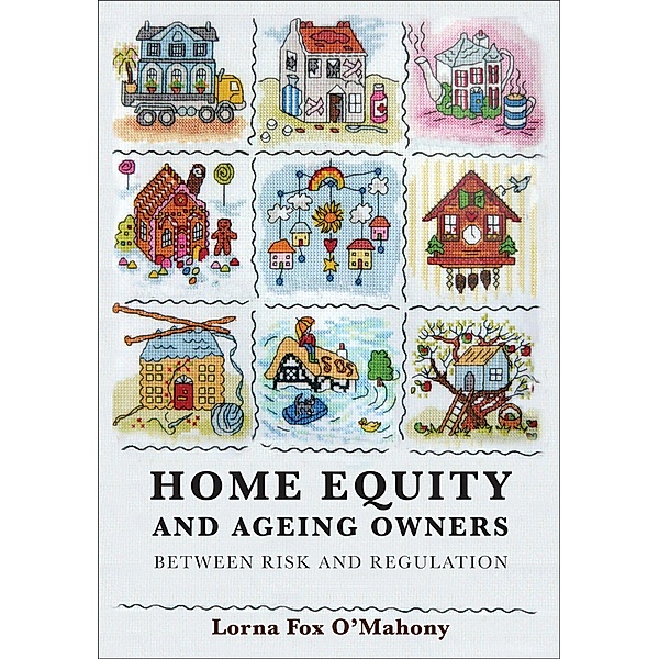 Home Equity and Ageing Owners, Lorna Fox O'Mahony