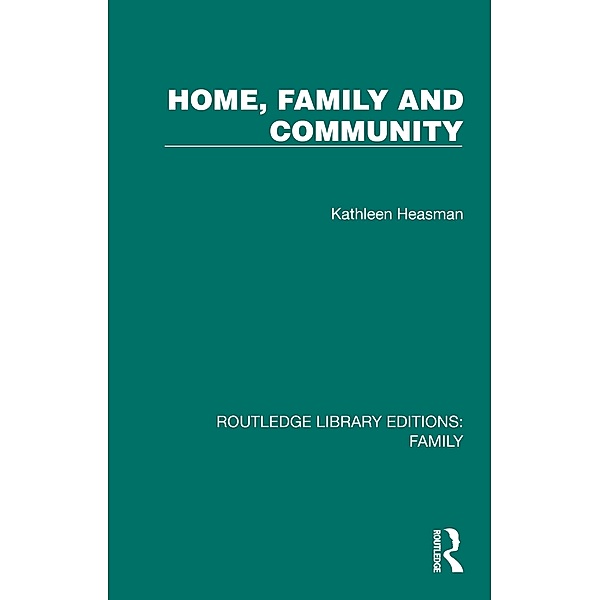 Home, Family and Community, Kathleen Heasman