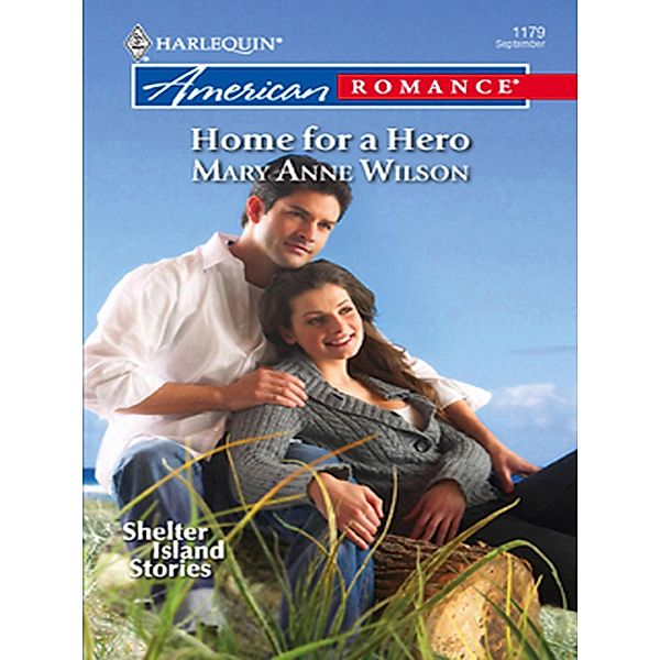 Home For A Hero (Mills & Boon Love Inspired) (Shelter Island Stories, Book 3), Mary Anne Wilson