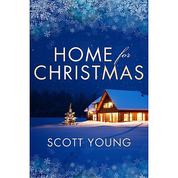 Home For Christmas, Scott H. Young
