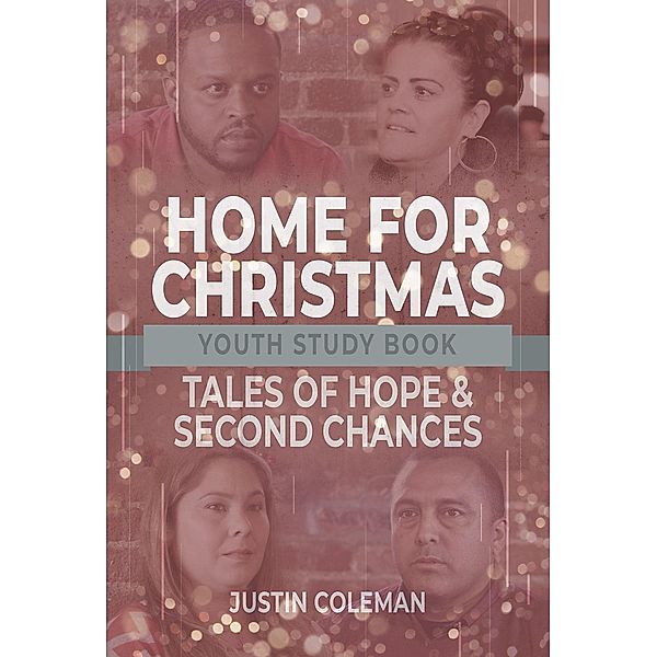 Home for Christmas Youth Study Book / Home for Christmas, Justin Coleman