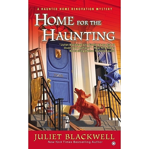 Home For the Haunting / Haunted Home Renovation Bd.4, Juliet Blackwell