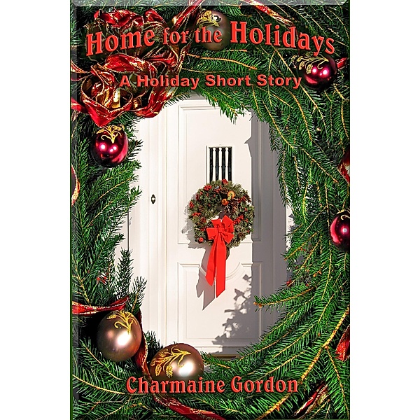 Home for the Holidays, Charmaine Gordon