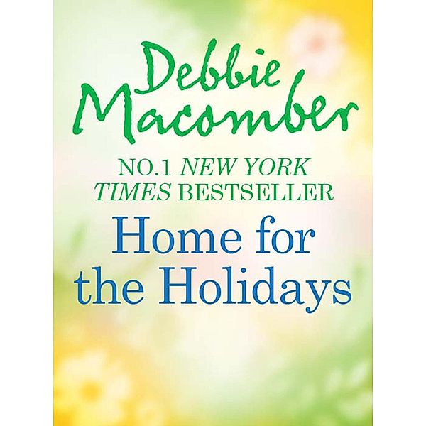 Home For The Holidays, Debbie Macomber