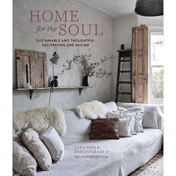 Home for the Soul, Sara Bird, Dan Duchars, The Contented Nest