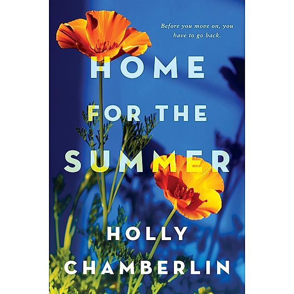 Home for the Summer / A Yorktide, Maine Novel Bd.5, Holly Chamberlin