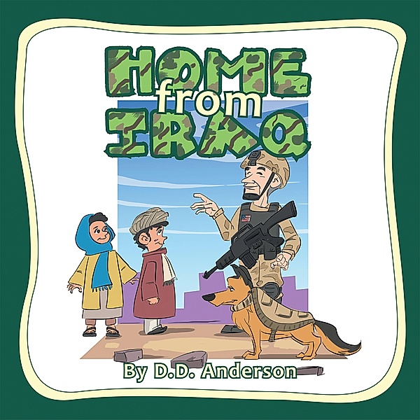 Home from Iraq, D. D. Anderson