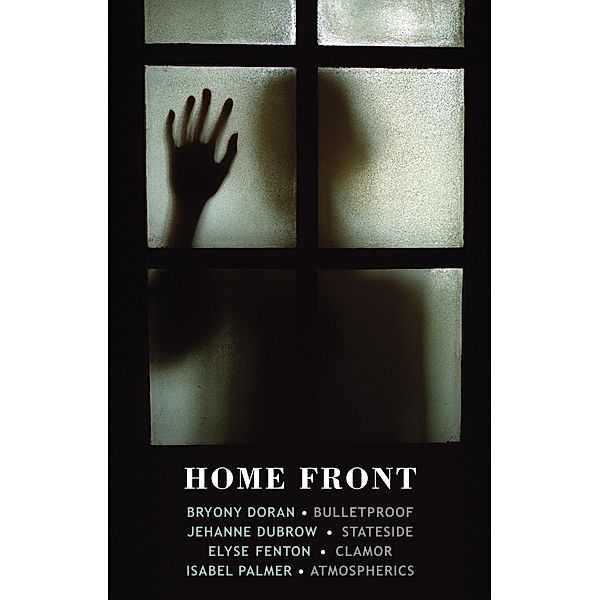 Home Front, Bryony Doran, Jehanne Dubrow, Elyse Fenton