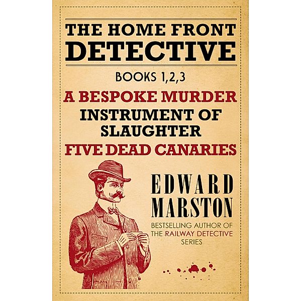Home Front Detective - Books 1, 2, 3 / Home Front Detective Bd.1, Edward Marston