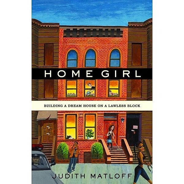 Home Girl, Judith Matloff