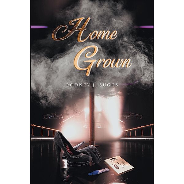 Home Grown, Rodney J. Suggs