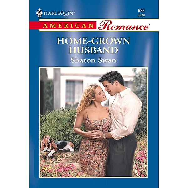 Home-Grown Husband (Mills & Boon American Romance) / Mills & Boon American Romance, Sharon Swan