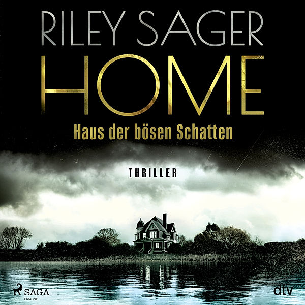 Home - Haus der bösen Schatten, Riley Sager