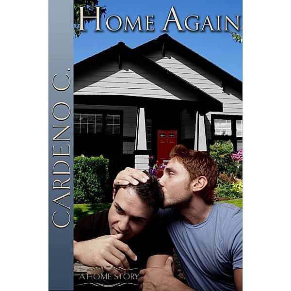 Home: Home Again, Cardeno C.