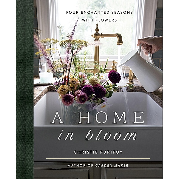 Home in Bloom, Christie Purifoy