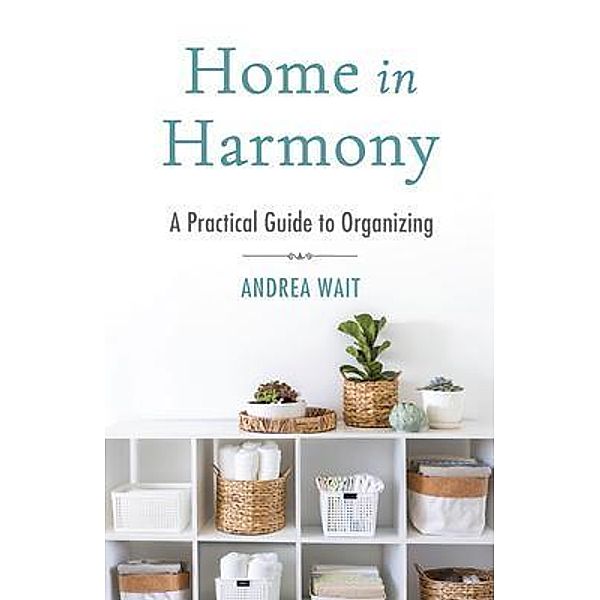 Home in Harmony, Andrea Wait