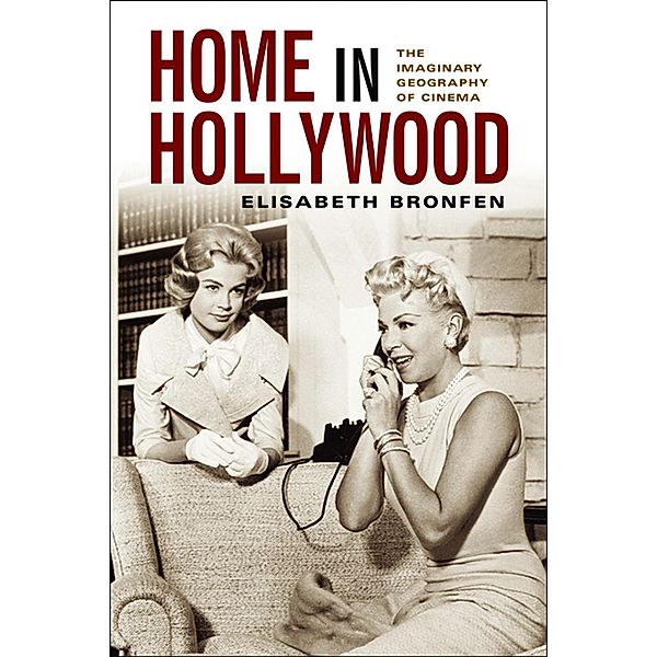 Home in Hollywood, Elisabeth Bronfen