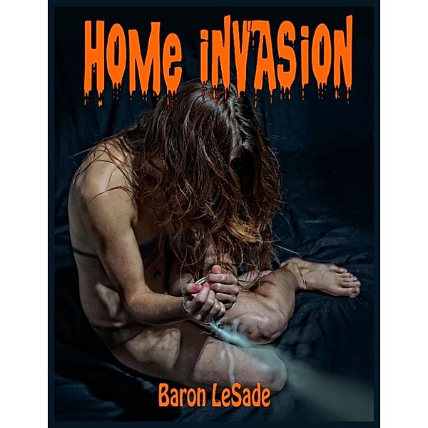 Home Invasion, Baron LeSade