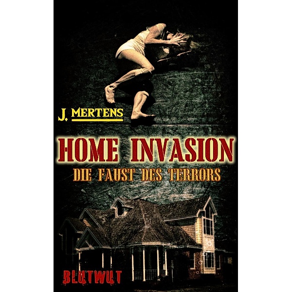 Home Invasion, J. Mertens