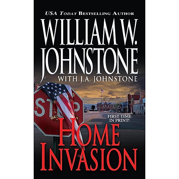 Home Invasion / Black Ops Bd.4, William W. Johnstone, J. A. Johnstone