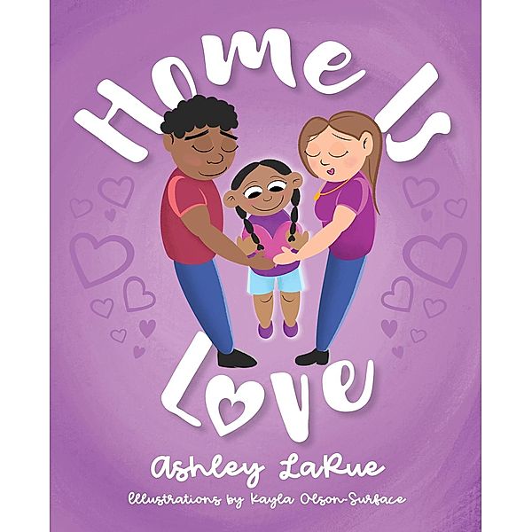 Home Is Love, Ashley LaRue