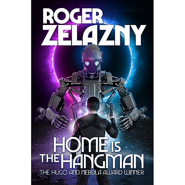 Home is the Hangman, Roger Zelazny