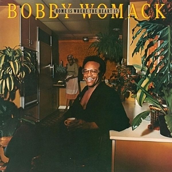 Home Is Where The Heart Is (Vinyl), Bobby Womack