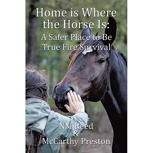 Home is Where the Horse Is: A Safer Place to Be, Nm Reed, McCarthy Preston