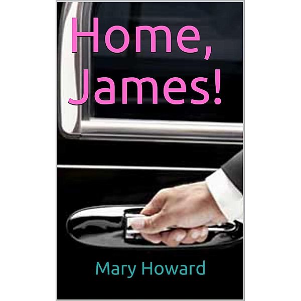 Home, James!, Mary Howard