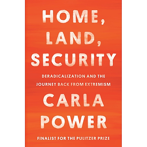 Home, Land, Security, Carla Power