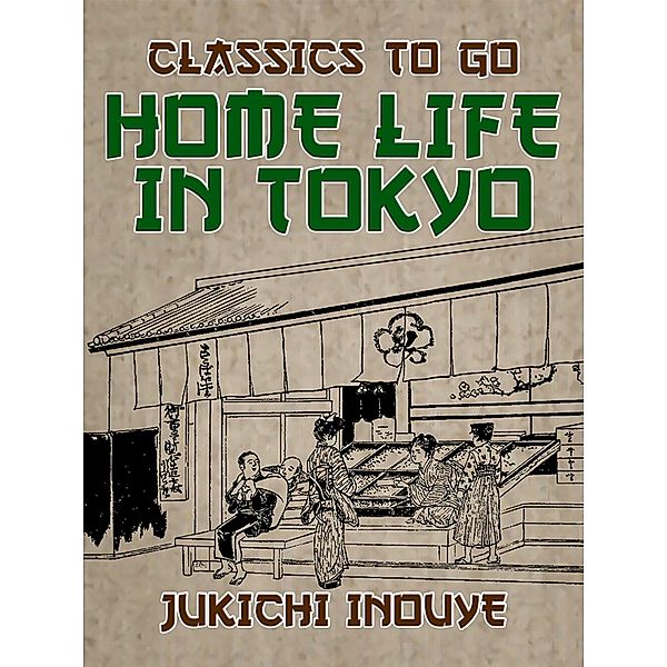 Home Life in Tokyo, Jukichi Inouye