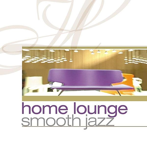 Home Lounge Smooth Jazz, Diverse Interpreten