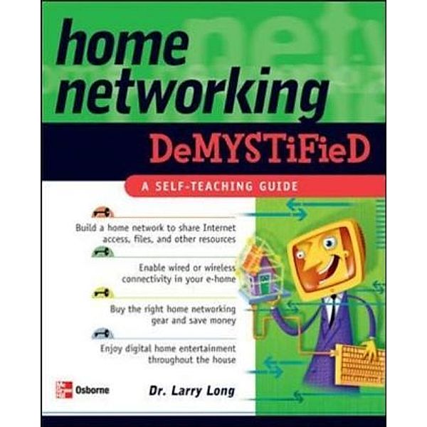 Home Networking Demystified, Larry Long